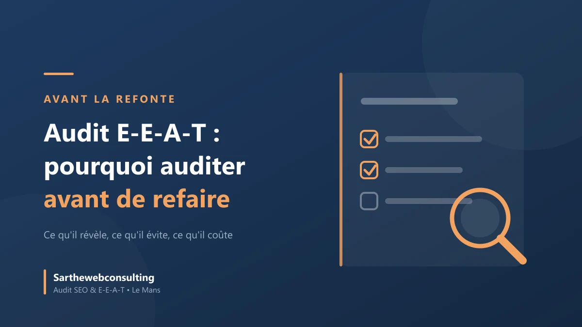 Audit E-E-A-T : pourquoi auditer votre site avant de le refaire